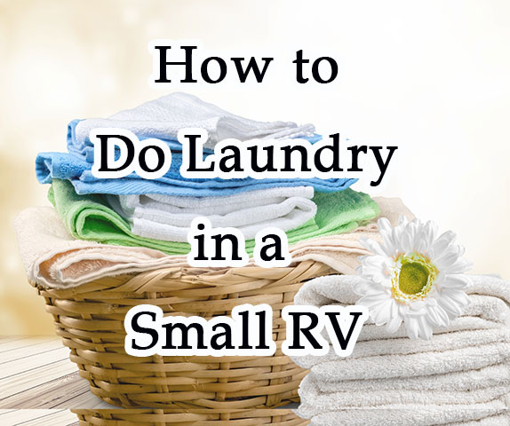 How To Do Laundry in a Small RV?